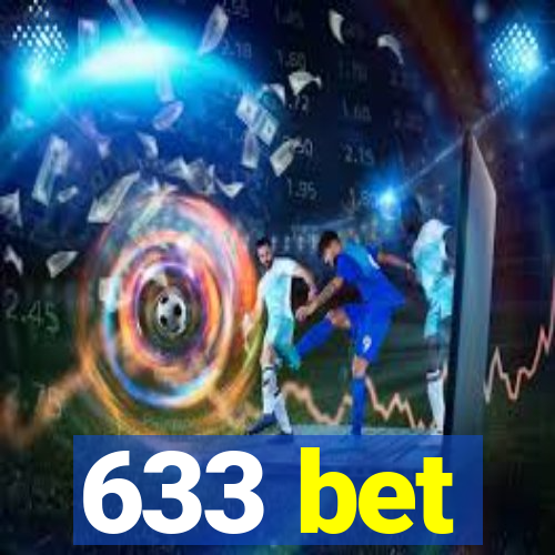 633 bet